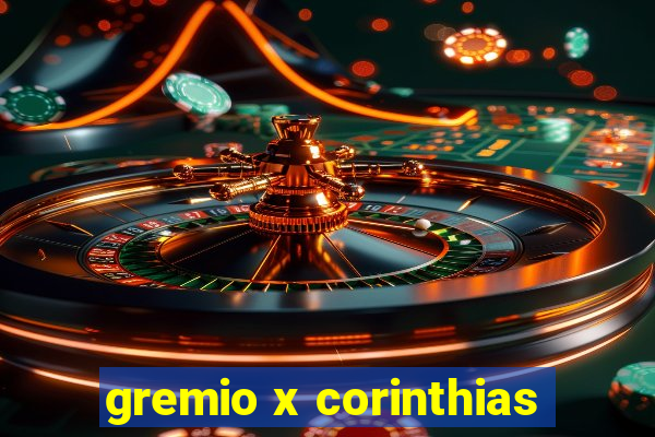 gremio x corinthias